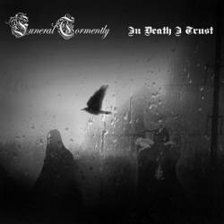 Funeral Tormently : Funeral Tormently - In Death I Trust